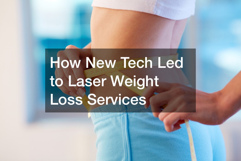 How New Tech Led to Laser Weight Loss Services