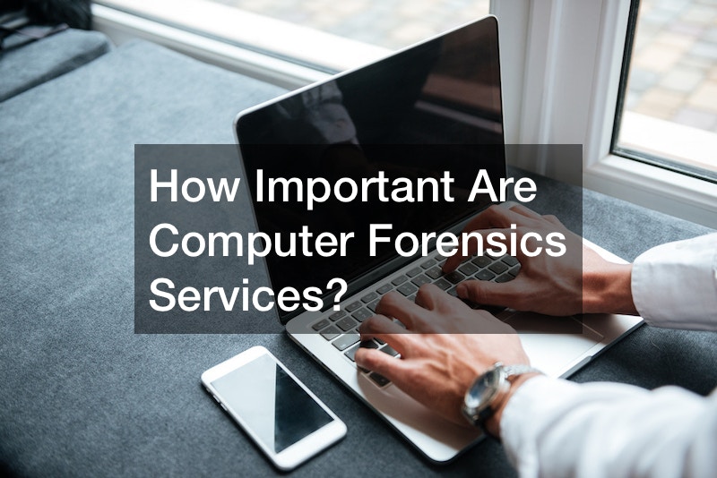 How Important Are Computer Forensics Services?